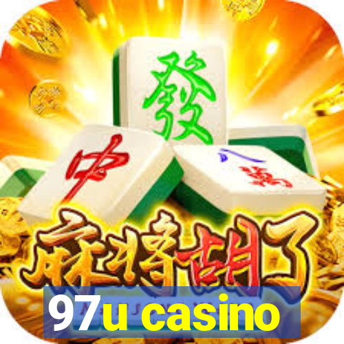 97u casino